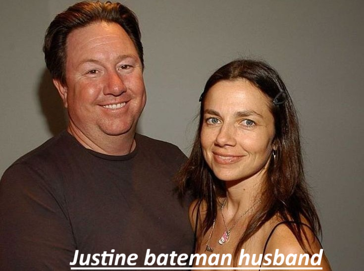 Justine Bateman Husband – A Closer Look at the Marriage Behind the Hollywood Icon